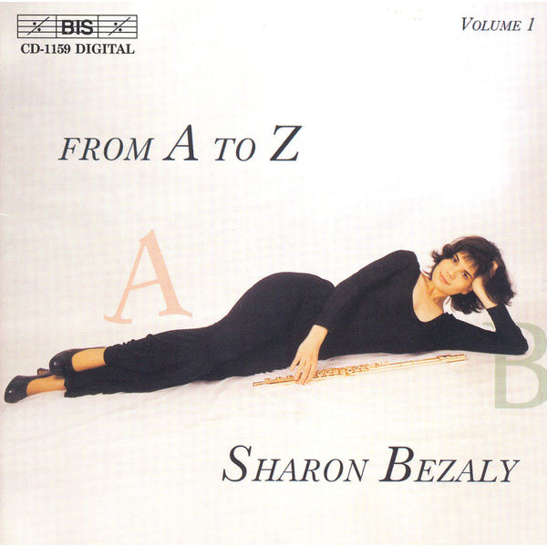 Sharon Bezaly|BEZALY: Solo Flute From A to Z, Vol. 1 Sharon Bezaly|BEZALY: Solo Flute From A to Z, Vol. 1