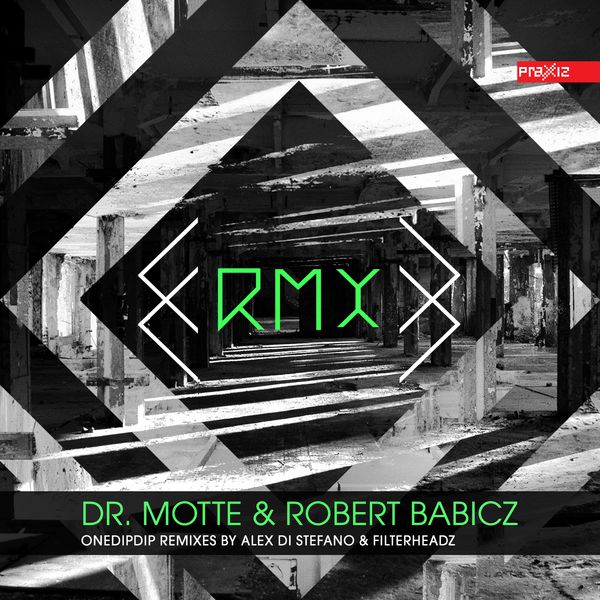 Dr. Motte|OneDipDip Remixes