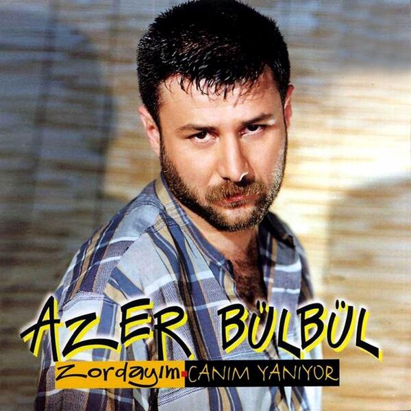 Album Zordayım / Canım Yanıyor, Azer Bülbül Qobuz download and Album Zordayım / Canım Yanıyor, Azer Bülbül Qobuz download and