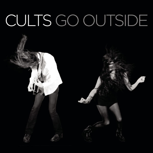 Cults|Go Outside Cults|Go Outside
