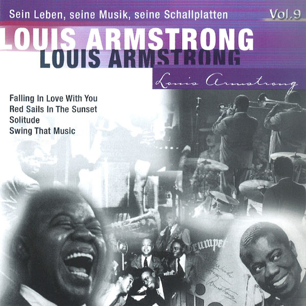 Louis Armstrong - Louis Armstrong -Sein Leben, seine Musik, seine Schallplatten, Vol.9 Louis Armstrong - Louis Armstrong -Sein Leben, seine Musik, seine Schallplatten, Vol.9