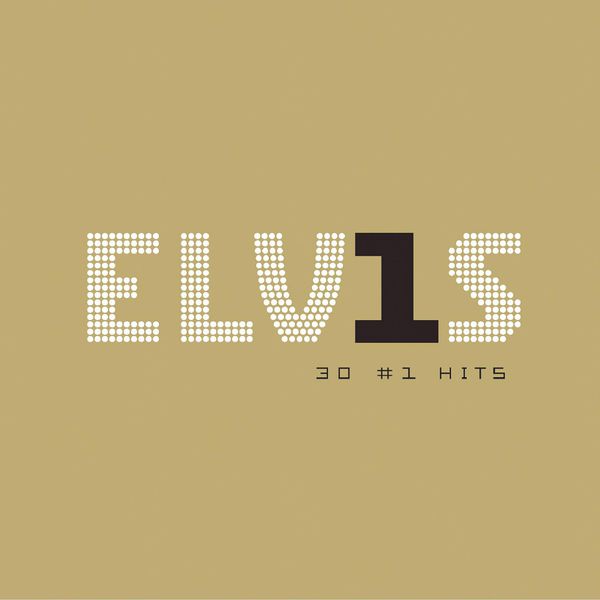 Elvis Presley|Elvis 30 #1 Hits