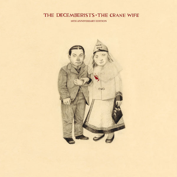 The Decemberists|The Crane Wife (10th Anniversary Edition) The Decemberists|The Crane Wife (10th Anniversary Edition)