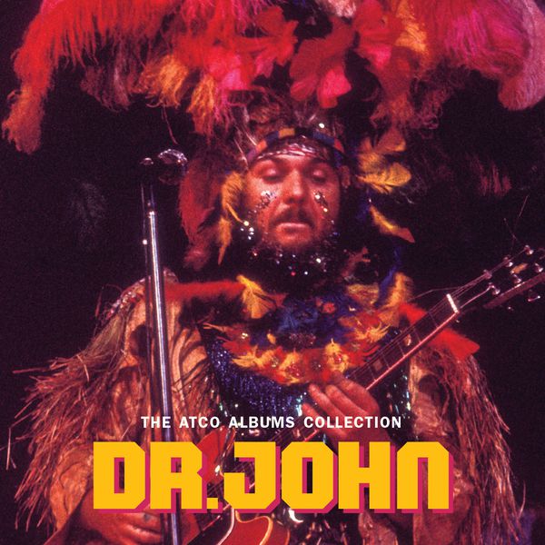 Dr. John - The Atco Albums Collection (Remastered) Dr. John - The Atco Albums Collection (Remastered)
