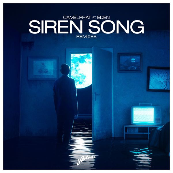 CamelPhat - Siren Song (Remixes) CamelPhat - Siren Song (Remixes)