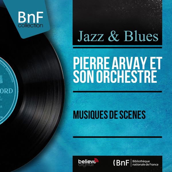 Pierre Avray et son orchestre|Musiques de scènes (Mono Version) Pierre Avray et son orchestre|Musiques de scènes (Mono Version)