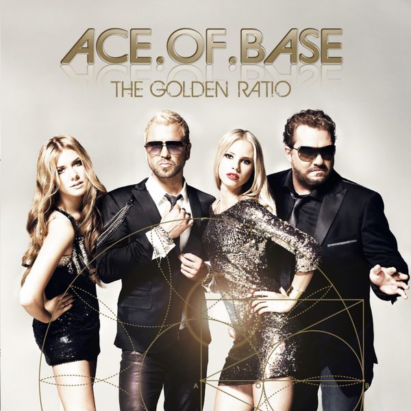 Ace Of Base|The Golden Ratio Ace Of Base|The Golden Ratio