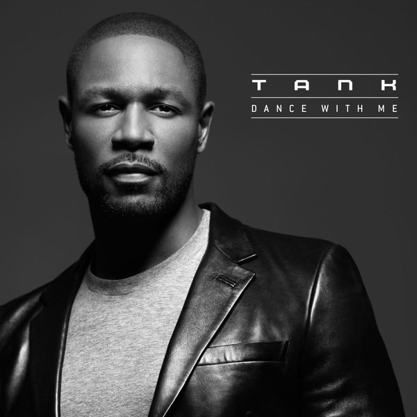 Tank - Dance With Me Tank - Dance With Me
