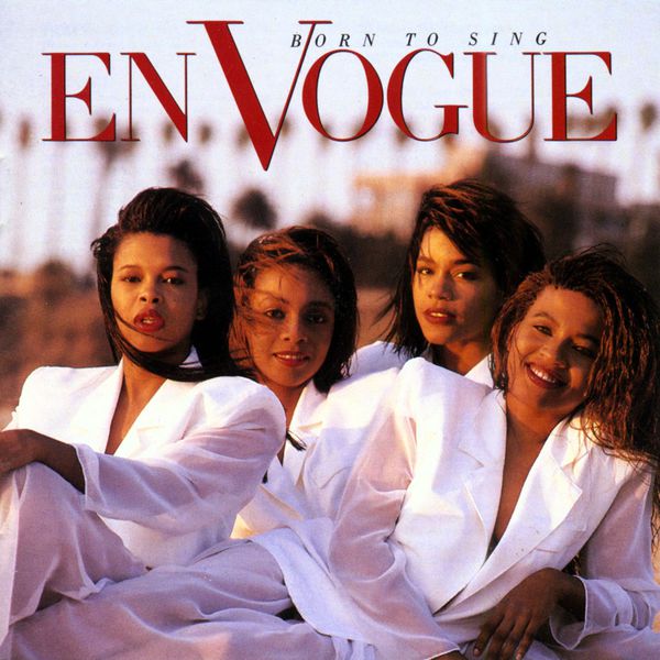 En Vogue|Born to Sing