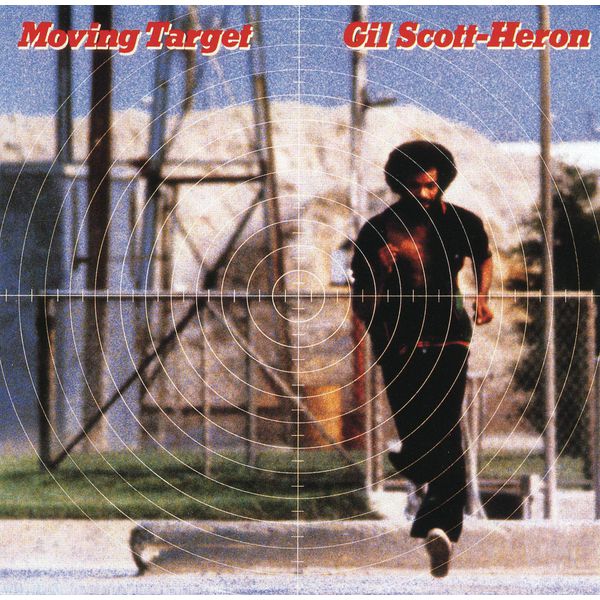 Gil Scott-Heron|Moving Target Gil Scott-Heron|Moving Target