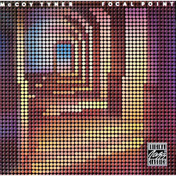 McCoy Tyner - Focal Point McCoy Tyner - Focal Point
