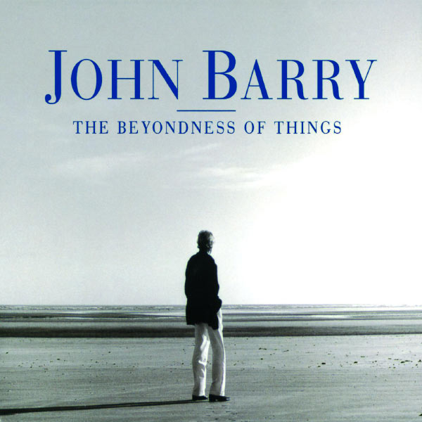 John Barry|The Beyondness of Things