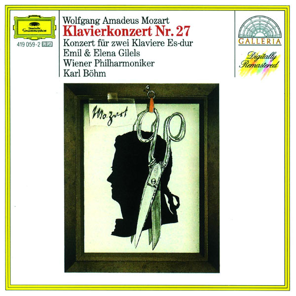 Emil Gilels - Mozart: Piano Concerto No.27; Concerto for Two Pianos K.365 Emil Gilels - Mozart: Piano Concerto No.27; Concerto for Two Pianos K.365