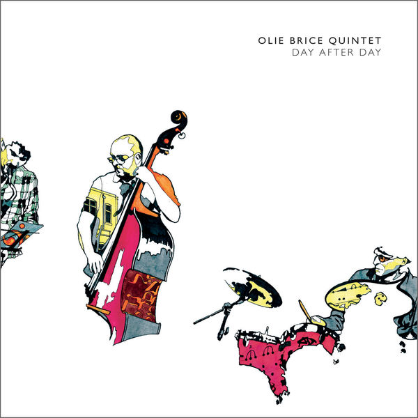 Olie Brice Quintet - Day After Day Olie Brice Quintet - Day After Day