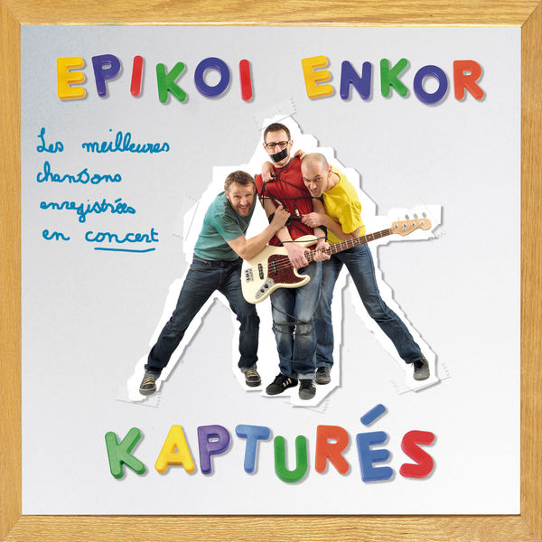 Epikoi Enkor|Kapturés (Live)