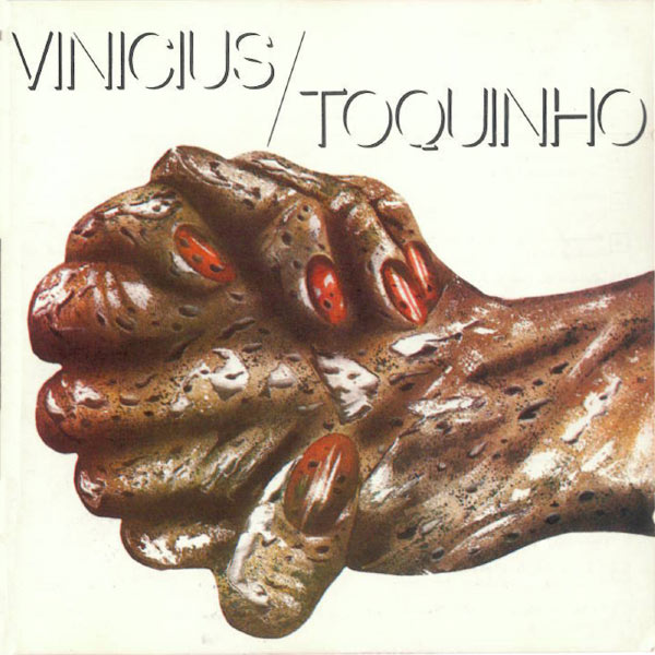 Vinicius De Moraes - Vinicius & Toquinho Vinicius De Moraes - Vinicius & Toquinho