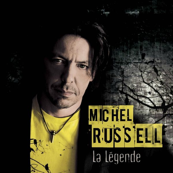 Michel Russell|La légende Michel Russell|La légende