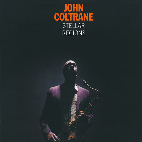John Coltrane - Stellar Regions John Coltrane - Stellar Regions