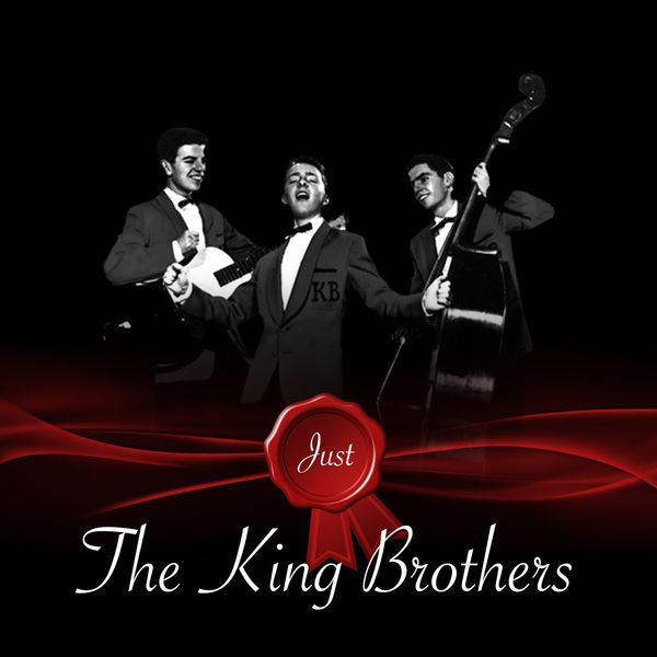 The King Brothers|Just - The King Brothers The King Brothers|Just - The King Brothers