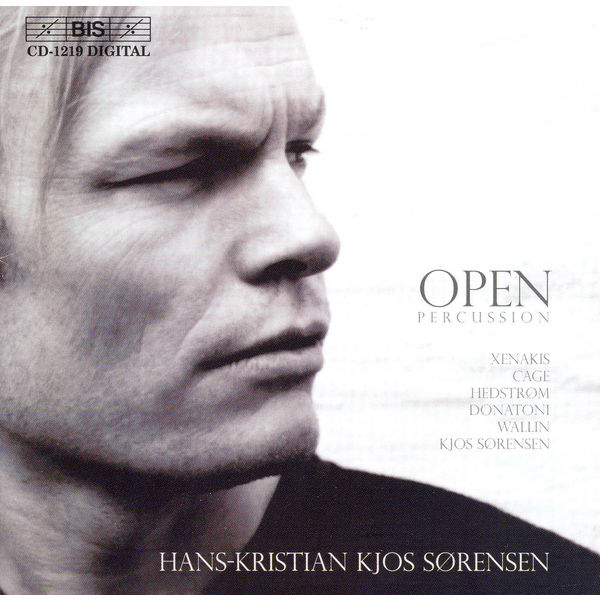 Hans Kristian Kjos Sorensen|XENAKIS / CAGE / HEDSTROM / KLOS SORENSEN: Open Percussion Hans Kristian Kjos Sorensen|XENAKIS / CAGE / HEDSTROM / KLOS SORENSEN: Open Percussion