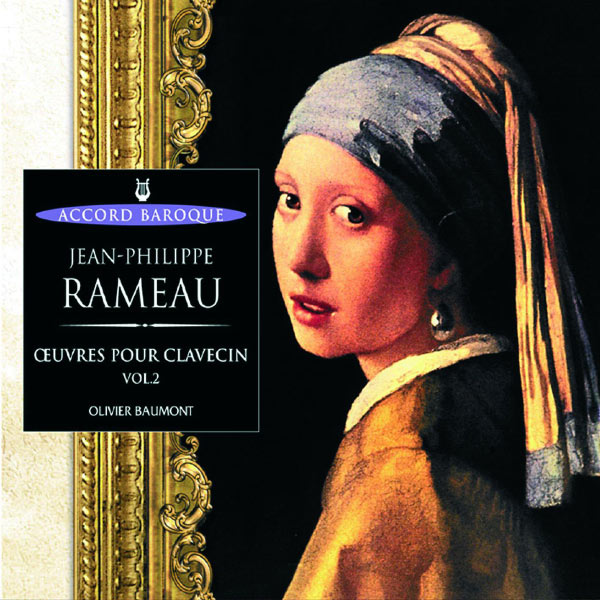 Olivier Baumont|Rameau-Suites pour clavecin vol.2