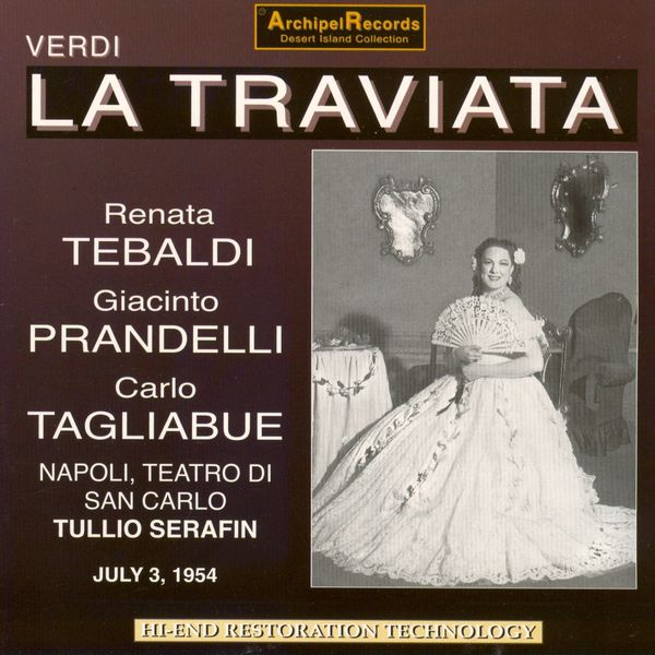 Renata Tebaldi - Verdi : La Traviata Renata Tebaldi - Verdi : La Traviata