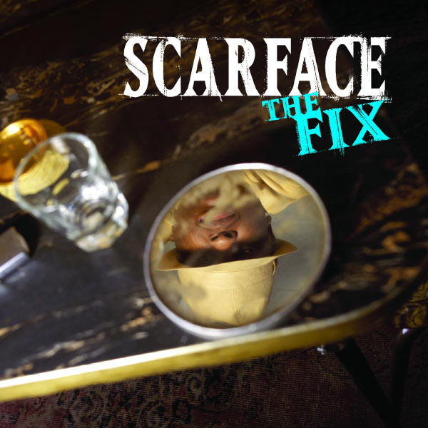 Scarface|The Fix