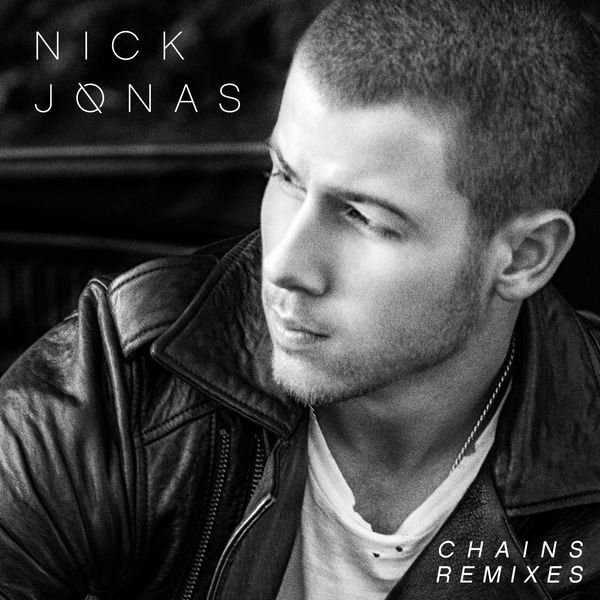 Nick Jonas|Chains (Remixes – EP) Nick Jonas|Chains (Remixes – EP)