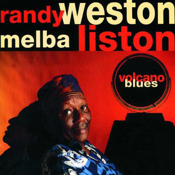 Randy Weston|Volcano Blues Randy Weston|Volcano Blues