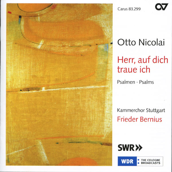 Frieder Bernius - Otto Nicolai: Herr, Auf Dich Traue Ich Frieder Bernius - Otto Nicolai: Herr, Auf Dich Traue Ich
