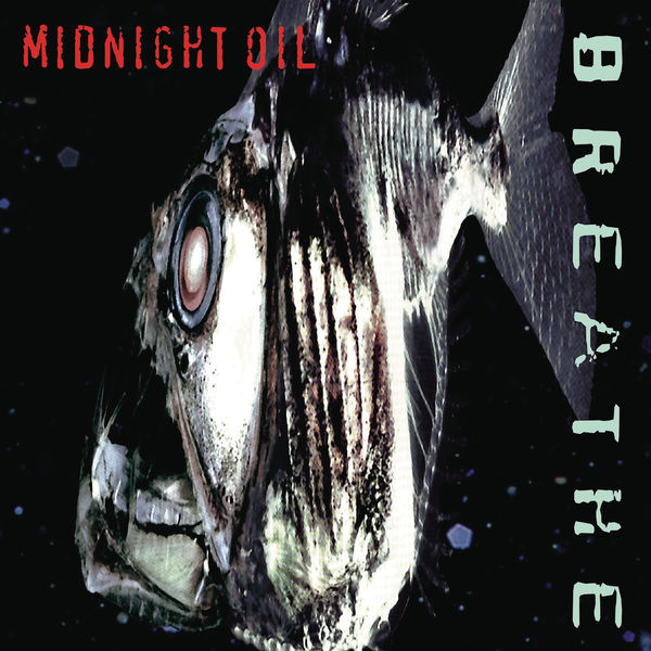 Midnight Oil|Breathe