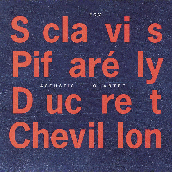 Louis Sclavis - Acoustic Quartet Louis Sclavis - Acoustic Quartet