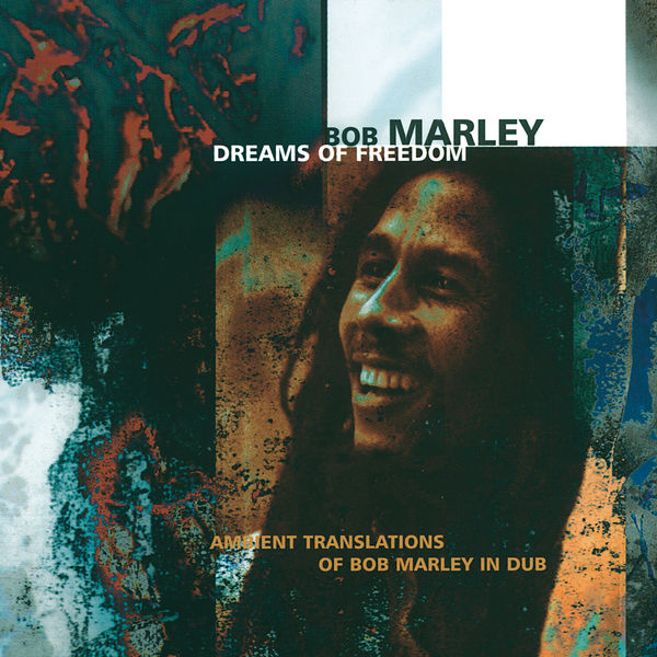 Bob Marley & The Wailers - Dreams Of Freedom Bob Marley & The Wailers - Dreams Of Freedom
