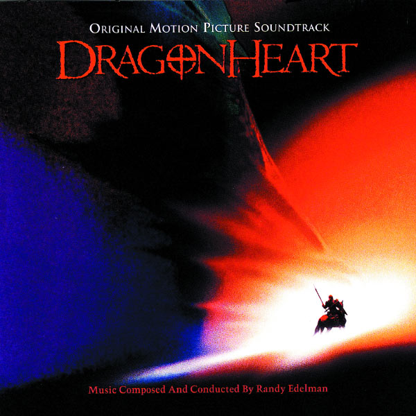 Randy Edelman|Dragonheart (Dragonheart/Soundtrack Version) Randy Edelman|Dragonheart (Dragonheart/Soundtrack Version)