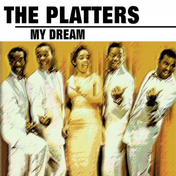 My Dream, The Platters Qobuz