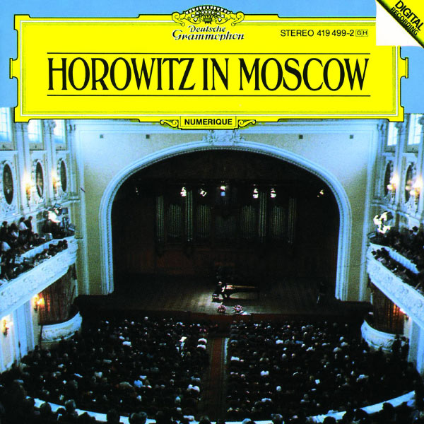 Vladimir Horowitz|Horowitz in Moscow (Live) Vladimir Horowitz|Horowitz in Moscow (Live)
