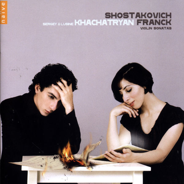 Sergey Khachatryan - Franck, Shostakovich: Violin Sonatas Sergey Khachatryan - Franck, Shostakovich: Violin Sonatas