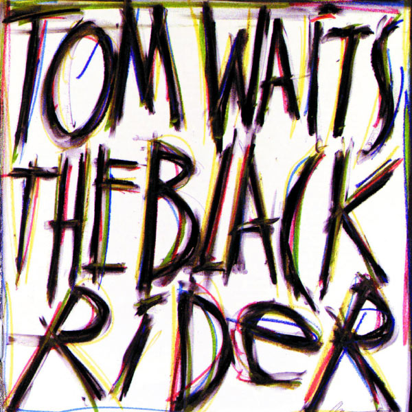 Tom Waits - The Black Rider Tom Waits - The Black Rider