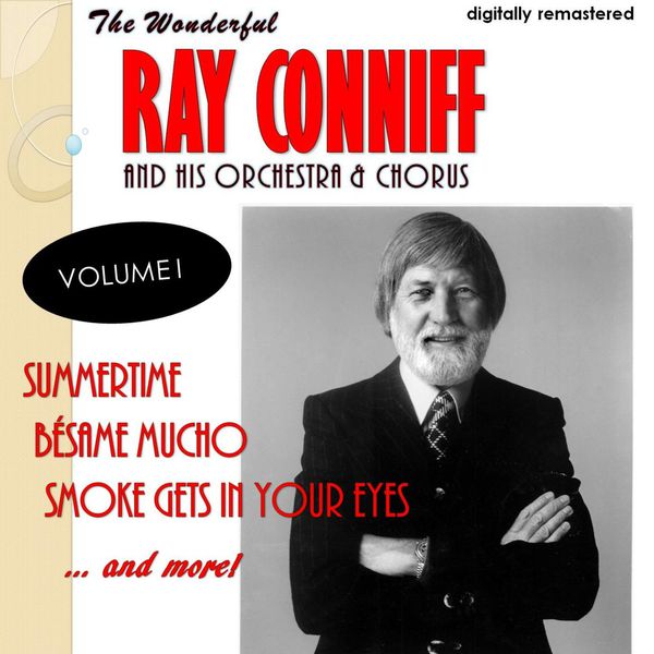 Ray Conniff His Orchestra & Chorus|The Wonderful Ray Conniff, Vol. 1  (Remastered)