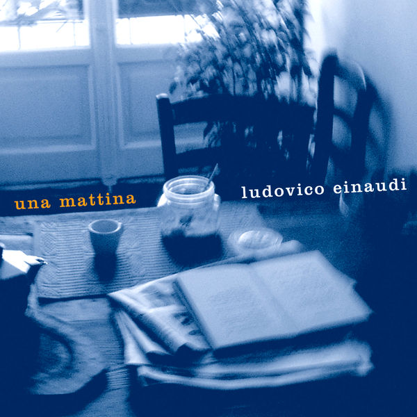 Ludovico Einaudi|Una Mattina Ludovico Einaudi|Una Mattina