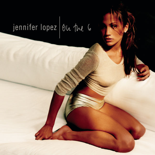 Jennifer Lopez|On The 6 Jennifer Lopez|On The 6