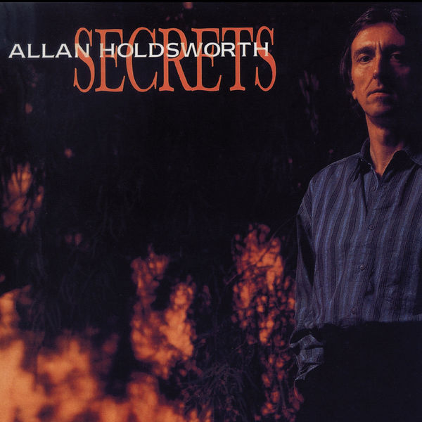 Allan Holdsworth - Secrets (Remastered) Allan Holdsworth - Secrets (Remastered)