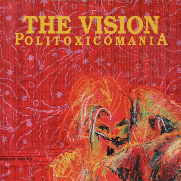 The Vision|Politoxicomania  (Remastered Version)