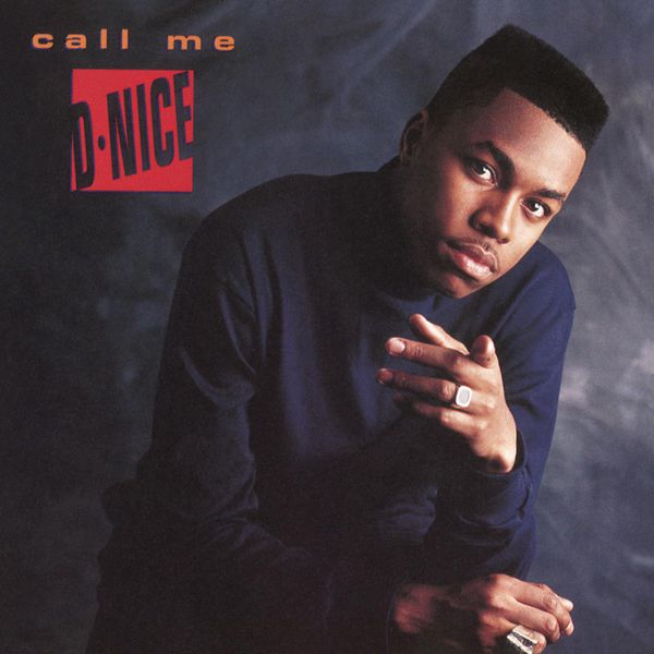 D-Nice|Call Me D-Nice (Expanded Edition)