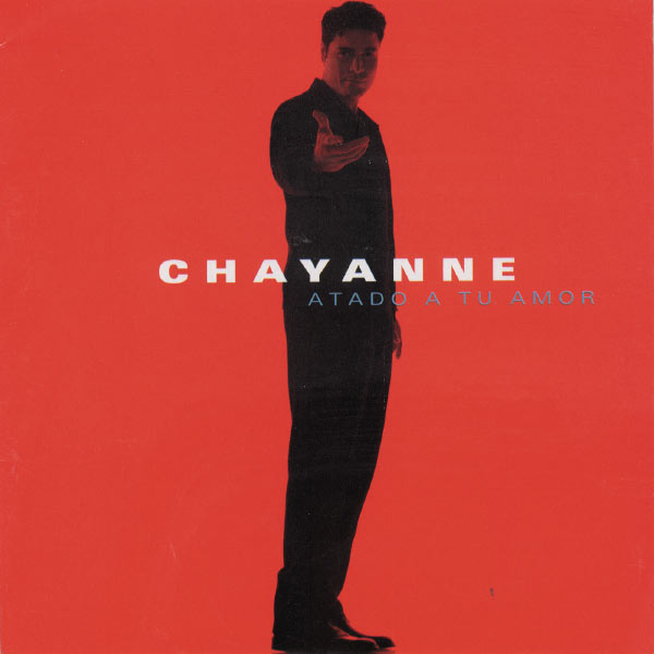 Chayanne - Atado A Tu Amor Chayanne - Atado A Tu Amor