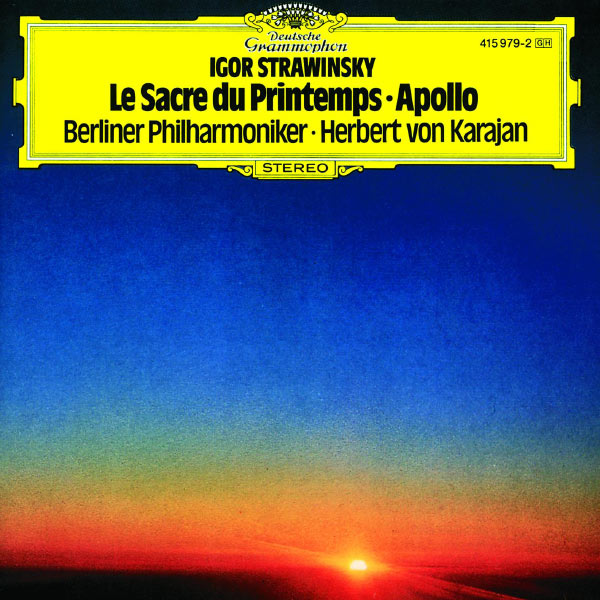 Herbert von Karajan|Stravinsky : Le Sacre du Printemps - Apollo