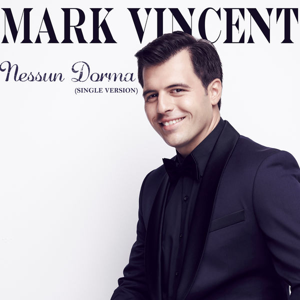 Mark Vincent|Nessun Dorma  (Single Version)