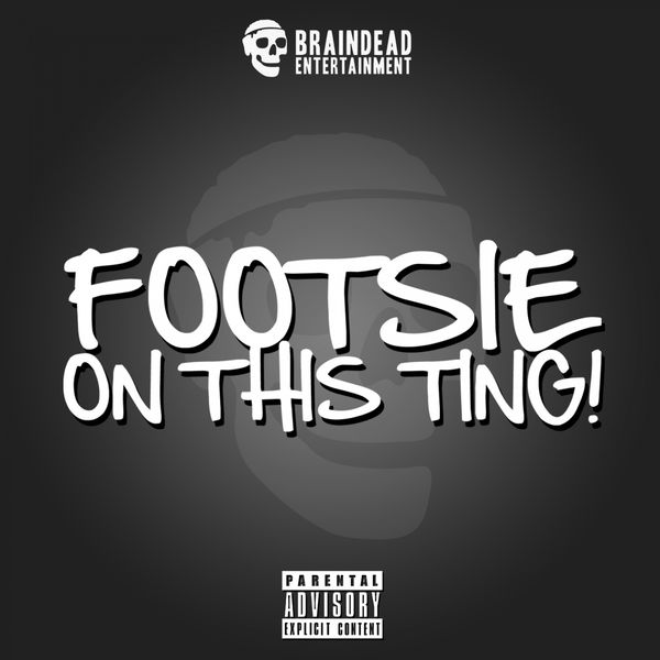 Footsie|On This Ting