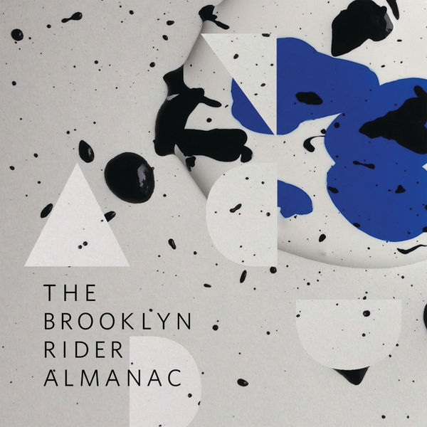 Brooklyn Rider - The Brooklyn Rider Almanac Brooklyn Rider - The Brooklyn Rider Almanac