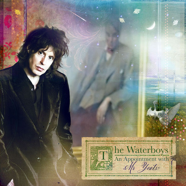 The Waterboys|An Appointment With Mr. Yeats The Waterboys|An Appointment With Mr. Yeats